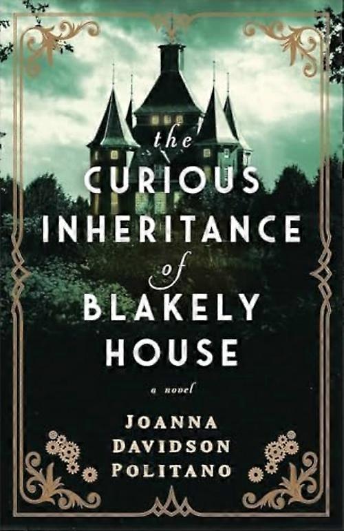 Die kuriose Erbschaft von Blakely House: Ein Roman