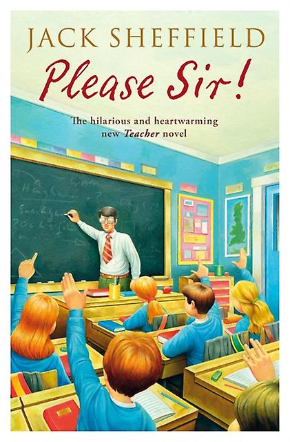 Please Sir - Jack Sheffield