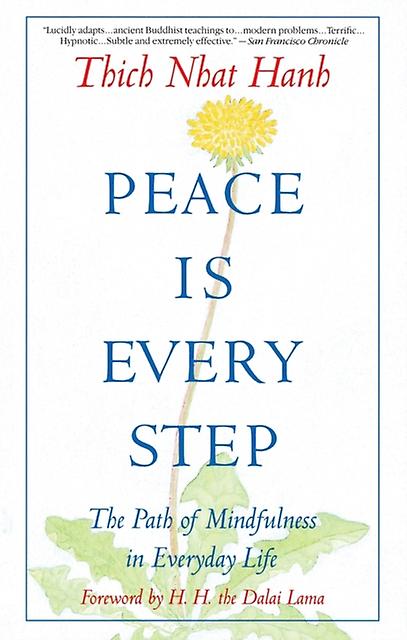 Peace Is Every Step The Path Of Mindfulness In Everyday Life by Thich Nhat Hanh Paperback Book