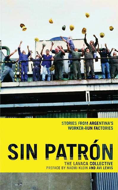 Sin Patron by lavaca collective Paperback Book