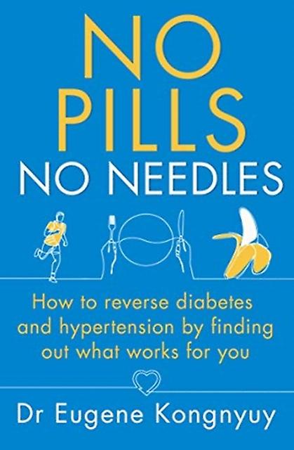 No Pills No Needles by Eugene Kongnyuy Paperback