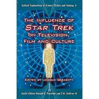 De invloed van Star Trek op televisie, film en cultuur - McFarland and Company Inc.