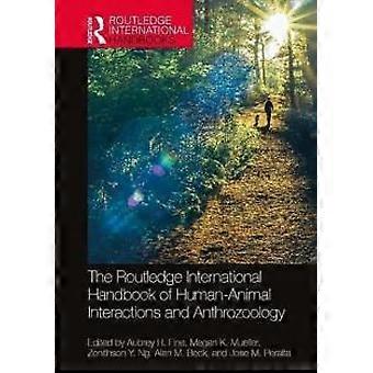 The Routledge International Handbook Of Human-animal Interactions And Anthrozool - Taylor & Francis Ltd