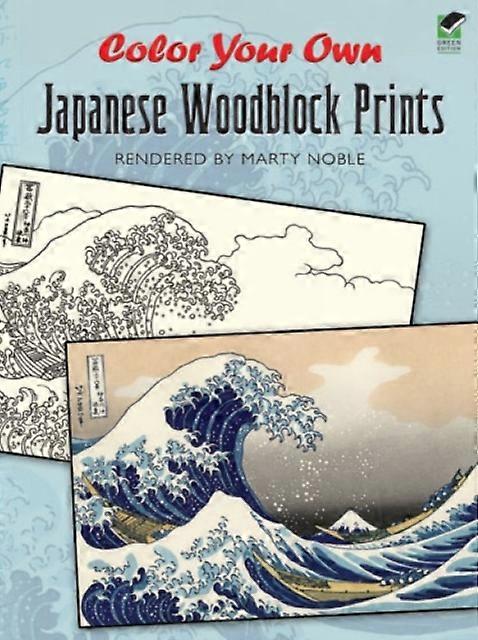 Color Your Own Japanese Woodblock Prints by Marty Noble Paperback