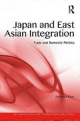 Japan and East Asian Integration