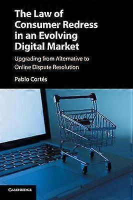 The Law of Consumer Redress in an Evolving Digital Market