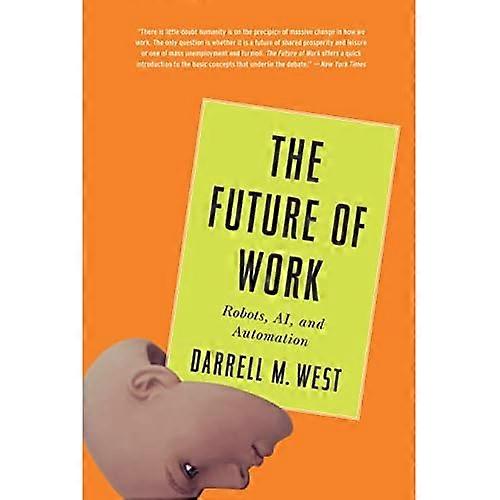 Future of Work: Robots, AI, and Automation