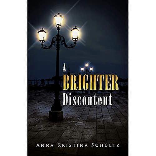 A Brighter Discontent