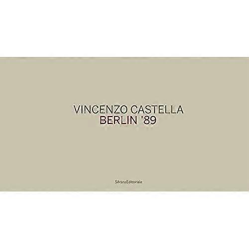 Vincenzo Castella: Berlin 89