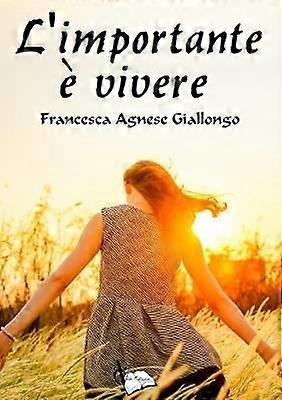 L'importante è vivere