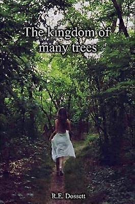 The kingdom of many trees