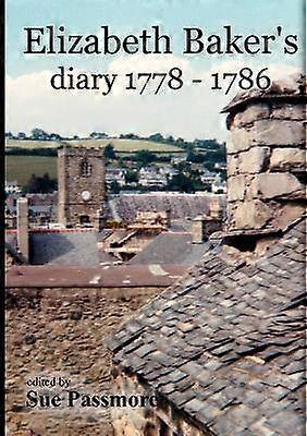 Elizabeth Baker's Diary 1778 - 1786