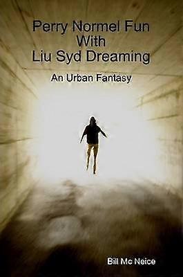 Perry Normel Fun With Liu Syd Dreaming