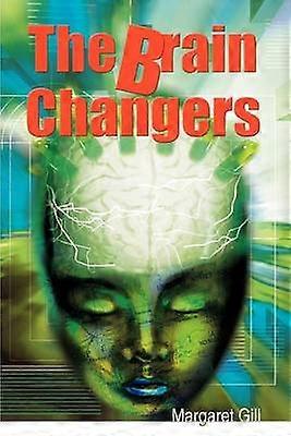 The Brain Changers