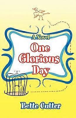 One Glorious Day