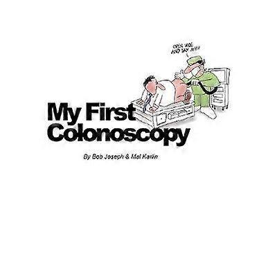 Moja prvá kolonoskopia