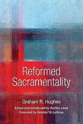 Reformed Sacramentality