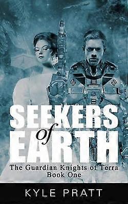 Seekers of Earth Volume 1 The Guardian Knights of Terra