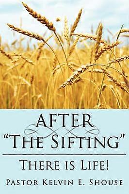 AFTER "The Sifting"