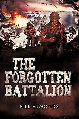 The Forgotten Battalion