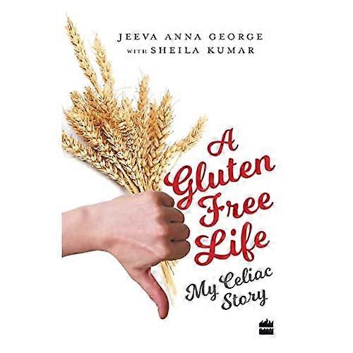 A Gluten-Free Diet My Celiac