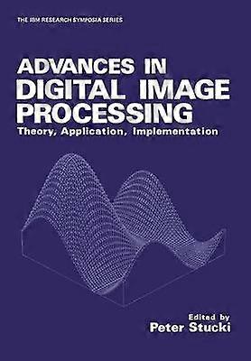 Advances in Digital Image Processing