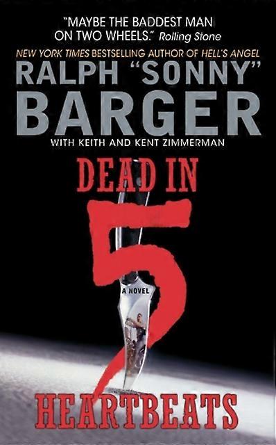 Dead In 5 Heartbeats by Sonny Barger Paperback