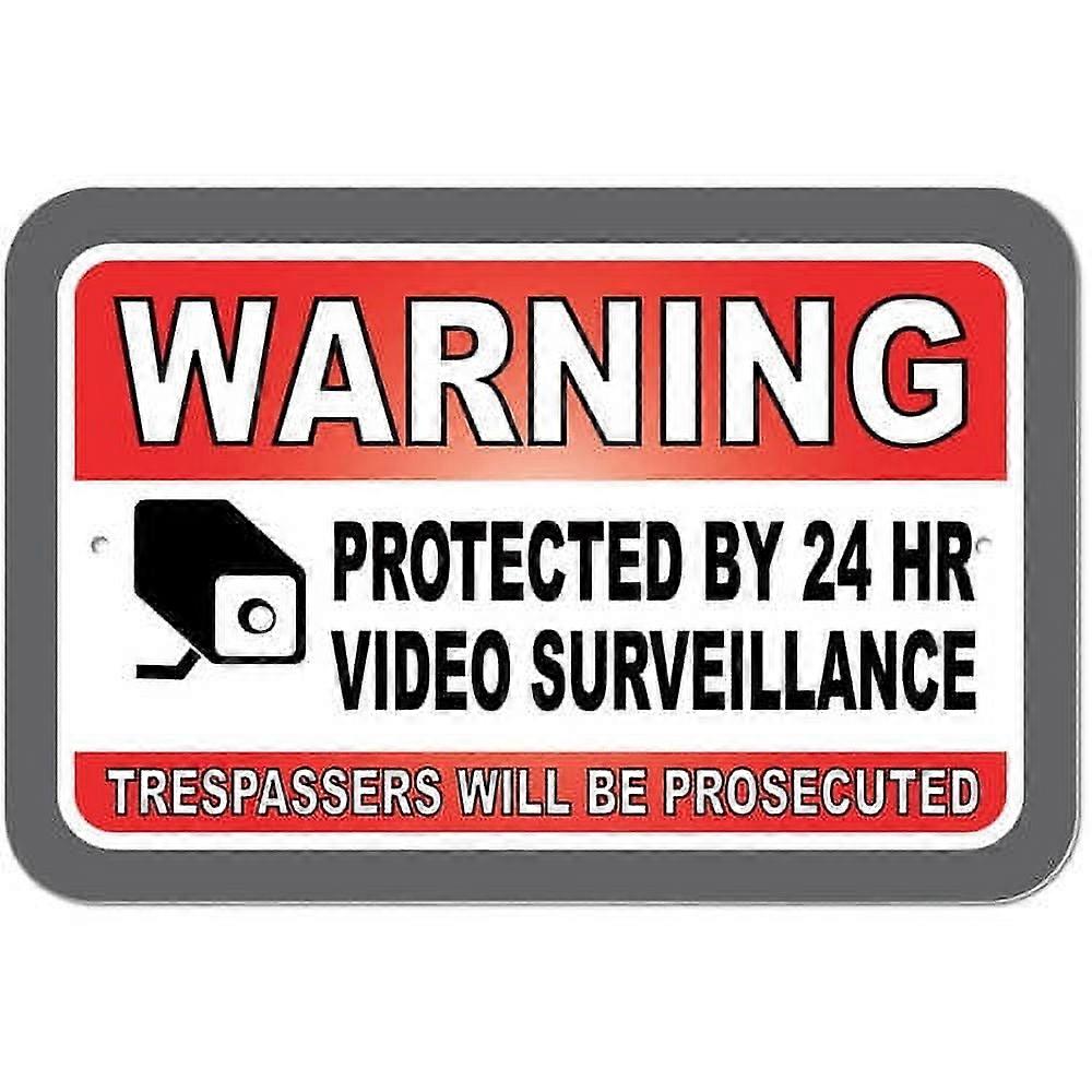 Warning Protected By 24 Hour Video Surveillance Trespassers Will Be Prosecuted Sign
