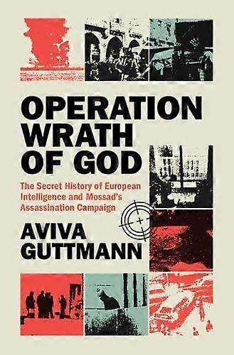 Operation Wrath Of God by Aviva Aberystwyth University Guttmann Hardback Book