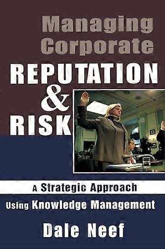 Managing Corporate Reputation and Risk