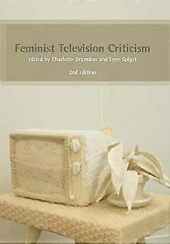 Feminist Television Criticism: A Reader
