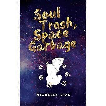 Soul Trash, Space Garbage