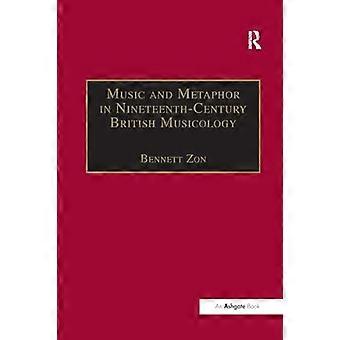 Musikk og metaforer i britisk musikkvitenskap fra det nittende århundre (Musikk i Storbritannia i det nittende århundre)