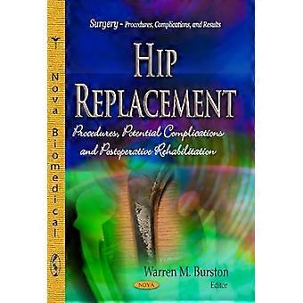 HIP REPLACEMENT (Surgery - Procedures, Complications, and Results)