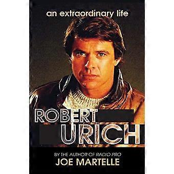 Het verhaal van Robert Urich - - Een buitengewoon leven