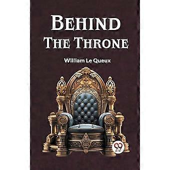 Behind the Throne (Edition2023)
