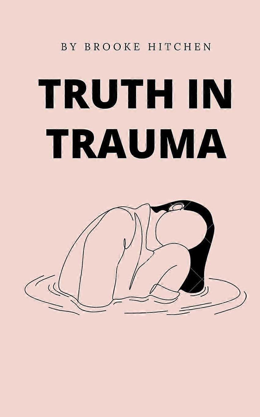 Truth in trauma