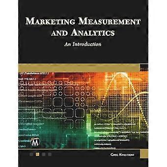 Marketing Measurement and Analytics : an Introduction