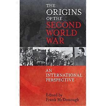 The Origins Of The Second World War An International Perspective - Bloomsbury Publishing PLC - Paperback - English Book - History