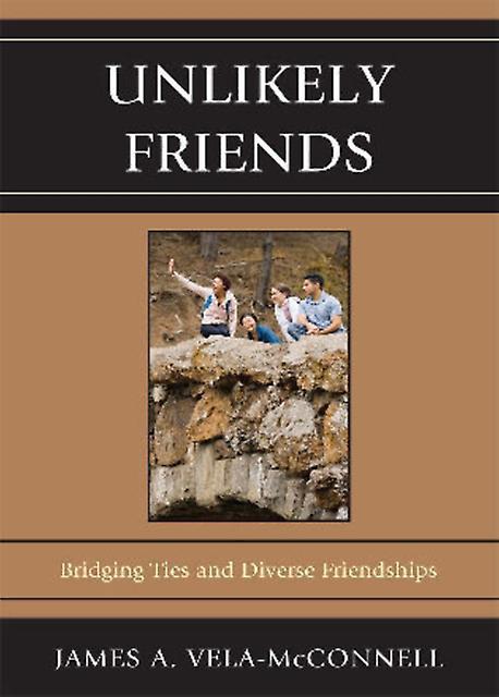 Unlikely Friends by James A. VelaMcConnell Paperback Book