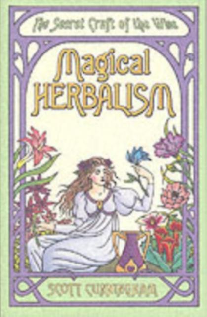 Magical Herbalism by Scott Cunningham Paperback