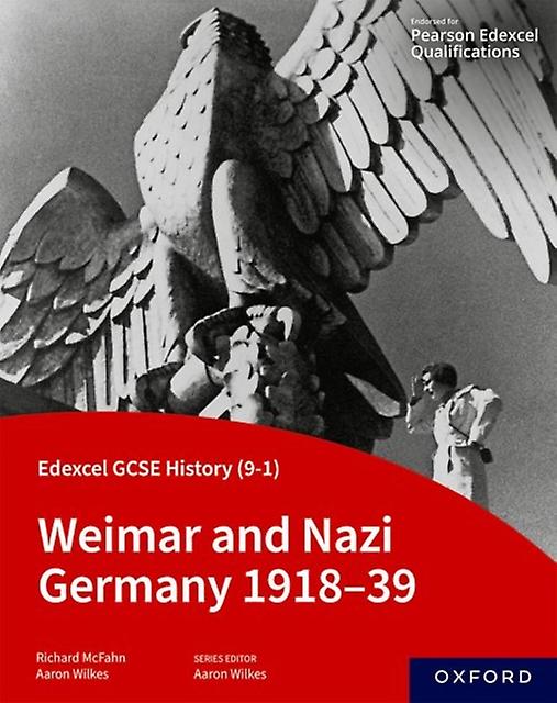 Edexcel Gcse History 91 Weimar And Nazi Germany 191839 Student Book by Richard McFahn Paperback