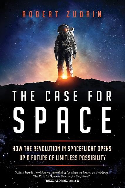 The Case For Space by Robert Zubrin Paperback Book