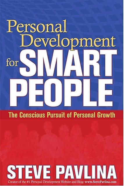 Personal Development For Smart People by Steve Pavlina Paperback