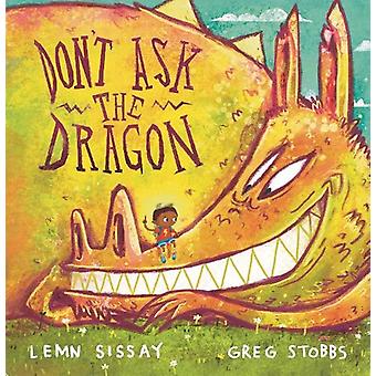Não pergunte ao dragão - Lemn Sissay