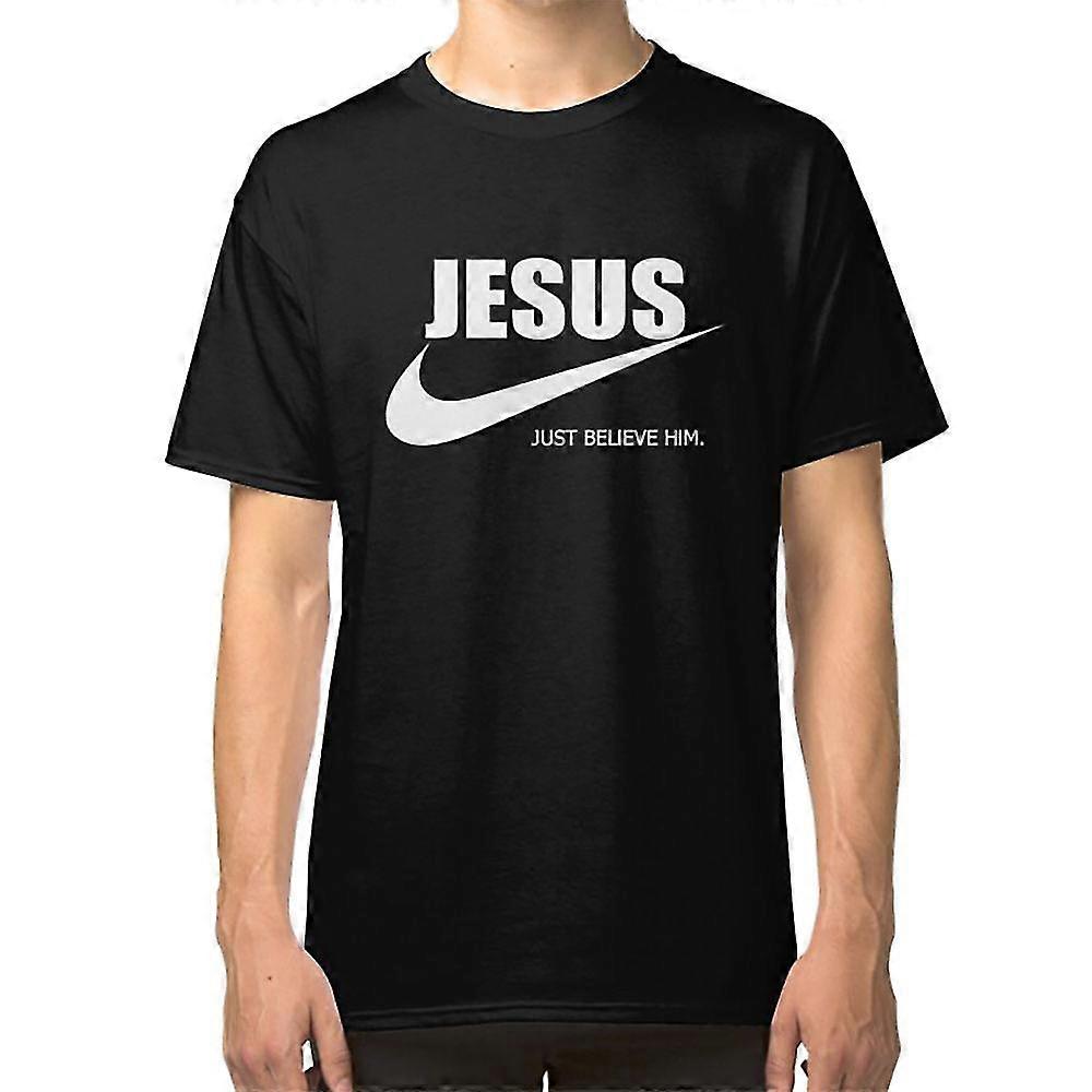 Jesus Just Believe Him T-shirt