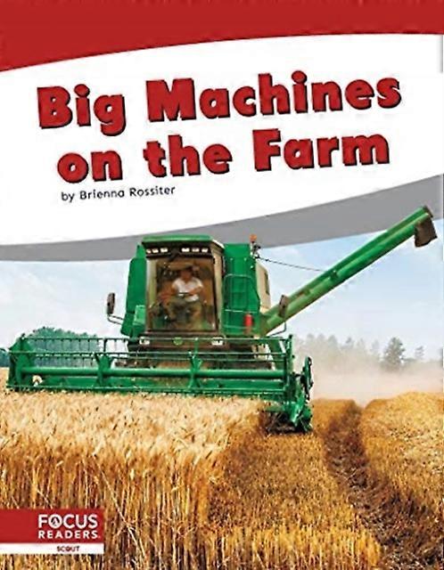 Big Machines On The Farm by Brienna Rossiter Hardback Book
