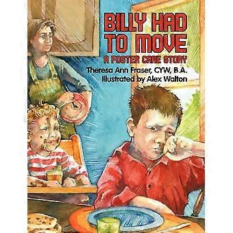 Billy Had To Move A Foster Care Story - Theresa Ann Fraser
