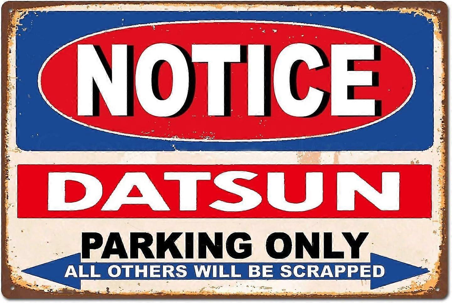Engraçado Datsun Estacionamento Apenas Vintage Retro Car Auto Tin Sign Tin Sign 8x12 polegadas OU 12x16 polegadas Modo 3489