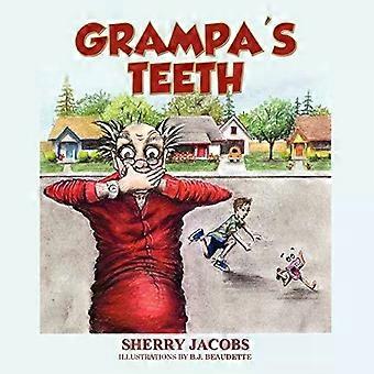 Grampas Teeth - Sherry Jacobs